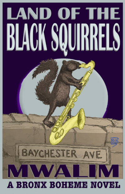 Dartmouth Week - Dartmouth, MA news - The cover of Mwalim’s new novel, “Land of the Black Squirrels.” Image courtesy: Mwalim