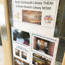 A poster on the front door showed what the old North Dartmouth branch looked like.