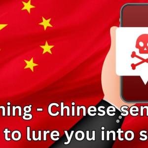 Chinese sending texts to lure you into scams