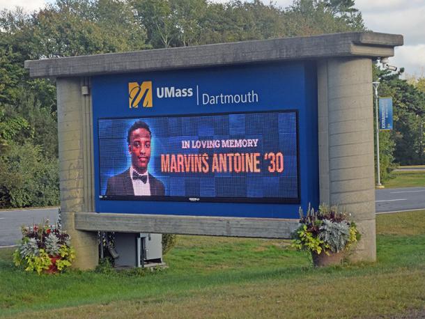 The UMass Dartmouth sign in memory of Marvins Antoine. Photos by Kat Sheridan