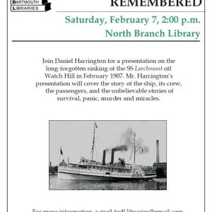 Daniel Harrington will discuss the long-forgotten sinking of the steamship Larchmont off Watch Hill in February 1907.