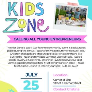 Padanaram Village Kidz Zone flyer – Kids sidewalk sale July 25 2026 South Dartmouth MA, 9am to 4pm at corner of Elm Street and Harbor Street